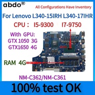 NM-C362/NM-C361 Motherboard.For Lenovo L340-15IRH L340-17IHR Laptop Motherboard.With I5/I7 CPU.GTX16