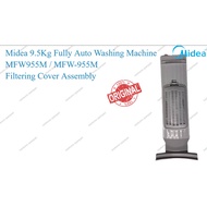 Accessories/Spare Part-Midea 9.5Kg Fully Auto Washing Machine MFW955M / MFW-955M Filtering Cover Ass