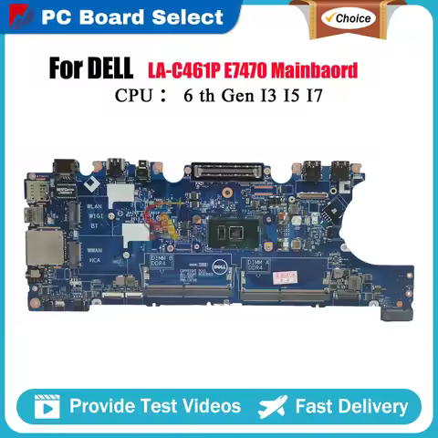 Laptop Motherboard For Dell Latitude E7470 LA-C461P with i3 i5 i7 CPU 0VNKRJ 0DGYY5 03GMP2 02R1TC Te