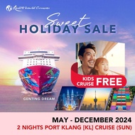 [Resorts World Cruises] [Sweet Holidays Sales] [Kids Cruise FREE] 2 Nights Port Klang (KL) (Sun) on Genting Dream (May - Dec 2024)