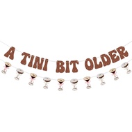Banner Garland "A Tini Bit Older" untuk Hiasan Pesta Ulang Tahun Espresso Martini