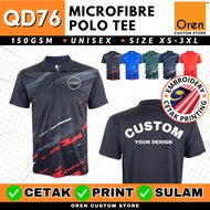 CUSTOM Polo T-shirt Printing Sulam Oren Sport Cetak Baju Jersey Sublimation Microfibre QD76 150gsm