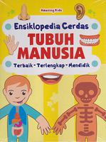 Tubuh Manusia: Ensiklopedia Cerdas