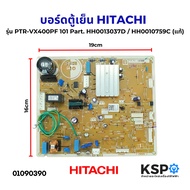 Refrigerator Board Circuit HITACHI Model PTR-VX400PF 101 Part. HH0013037D/HH0010759C (Genuine) Spare