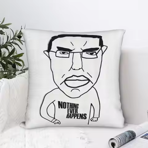 Nothing Ever Happens Funny Chudjak Meme Pillowcase Polyester Cushion Cover Decor Throw Pillow Case C