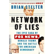New English Book NETWORK OF LIES: THE EPIC SAGA OF FOX NEWS DONALD TRUMP AND THE BATTLE FOR AME