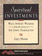 Spritual Investments ─ Wall Street Wisdom From The Career Of Sir John Templeton