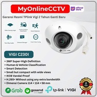 TP LINK VIGI C230I Mini 3MP Wide Indoor Dome Infrared Audioangle CCTV IP CameraAI Human & Vehicle De