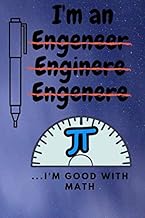 Funny I'm good with math Engineer Notebook University Student Graduation Gift: Lined Notebook / Jour