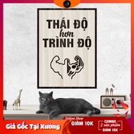 Tranh gỗ DECOR - SLOGAN tạo động lực Truyền cảm hứng - Thái độ hơn trình độ