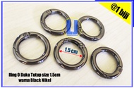 AKSESORIS TAS WANITA (ISI 1 PCS) RING O BUKA TUTUP TAS 1.5 CM TEBAL IMPORT - RING O BUKA TUTUP UNTUK