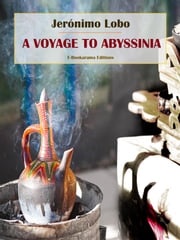 A Voyage to Abyssinia Jerónimo Lobo
