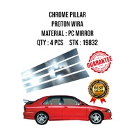 CHROME PILLAR PROTON WIRA (4 PCS)