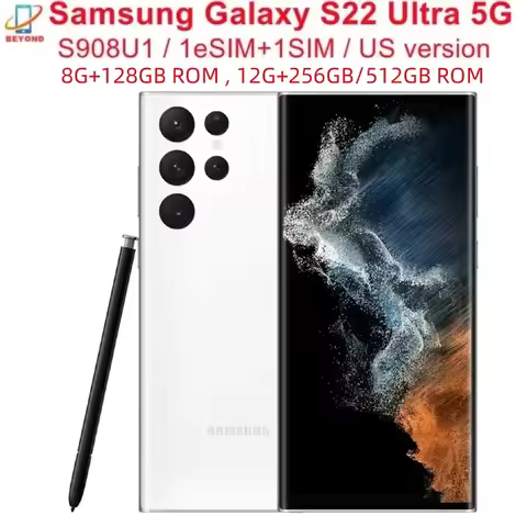C Samsung Galaxy S22 Ultra 5G S908U1 Original 6.8" AMOLED ROM 128/256/512GB/1TB RAM 8/12GB Snapdrago