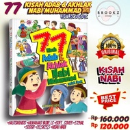TERBARU 77 Kisah Adab &amp; Akhlak Nabi Muhammad Untuk Anak HC Buku Islami