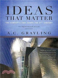 Ideas That Matter ─ The Concepts That Shape the 21st Century