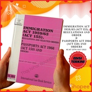Immigration Act 1959/63 (Act 155), Regulations and Order & Passports Act 1966 (Act 150) and Orders [