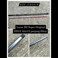 Laras H2 super ORIGINAL - Laras H2S panjang 65cm alur 12 od13