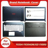 Case For ASUS FX504 FX504G FX504GD FX504GM FX80 FX80G FX80GD Laptop LCD Back Cover/Front bezel/Hinge