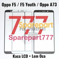 Original Kaca LCD Glass + Lem Oca Oppo F5 - F5 Youth - A73