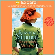 September Morning - An emotional saga of love and war by Rowena Summers (UK edition, paperback)