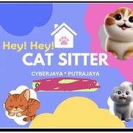 Hey Hey Cat Sitter [putrajaya cyberjaya]