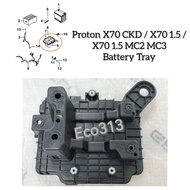 PROTON X70 CKD / X70 1.5 / X70 1.5 MC2 MC3 Battery Tray 6600177823