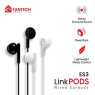 FANTECH ES3 LINKPODS WIRED EARBUDS ,DEEP BASS WIRED EARPHONES