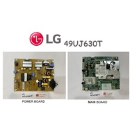 LG UHD TV 49UJ630T 49UJ630T.ATS Power Board LGP49DJ-17U1 Main Board EAX67133404