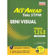 ACE AHEAD TEKS STPM SENI VISUAL PENGGAL 1,2 & 3 (EDISI KETIGA)