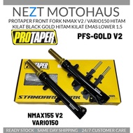 PROTAPER FRONT FORK NMAX V2 / VARIO150 HITAM KILAT BLACK GOLD HITAM KILAT EMAS LOWER 1.5 NMAX V2 ABS