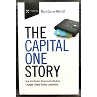 《WELL-USED》Mary Hackett- THE CAPITAL ONE STORY : How The Upstart Financial Institution Charged Towar