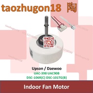 Upson Daewoo Air Conditioner Indoor Fan Motor UAC-398 UAC90B DSC-106R(C) DSC-101TG(B)