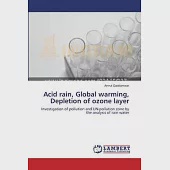 Acid rain, Global warming, Depletion of ozone layer