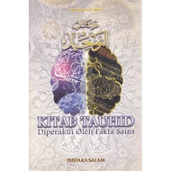 KITAB TAUHID Diperakui Oleh Fakta Sains -  Syeikh Abdul Majid Aziz Az-Zindani (Pustaka Salam)