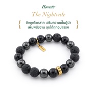 Hematir - กำไลหินมงคล “The Nightvale” ดึงดูดโชคลาภ เสริมความเป็นผู้นำ