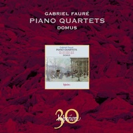Faure Piano Quatets Domus