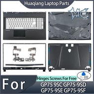 NEW For GP75 9SC GP75-9SD GP75-9SE GP75-9SF MS-17E1 MS-17E3 LCD Back Cover Front Bezel Palmrest Hing