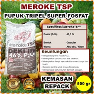 TSP Meroke 46% 500 Gram Repack Pupuk Triple Super Fosfat SP Rock Pospat Penguat Akar Pembenah Tanah Penyubur Tanaman