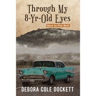 Through My 8-Yr-Old Eyes - Paperback - English - 9781957312767