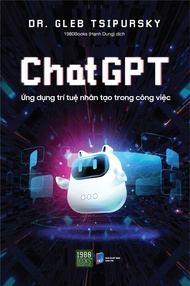 Sách - Chat GPT - Ứng Dụng Trí Tuệ Nhân Tạo Trong Công Việc