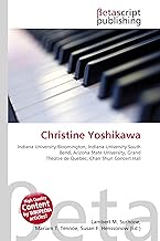 Christine Yoshikawa: Indiana University Bloomington, Indiana University South Bend, Arizona State Un