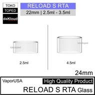 (0_0) RELOAD S RTA Replacement Glass | 24mm kaca gelas tabung ("_")