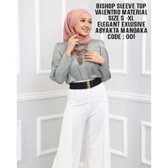 🔥READY STOCK🔥THE BISHOP SLEEVE TOP–VALENTRO MATERIAL-WOMAN BLOUSE–SLEEVE BLOUSE–LONG BLOUSE BISHOP S
