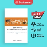 Gophers and Cheetahs: A Faster Way to Small Business Growth by R Neil Thiessen (Aut - 9780595455713