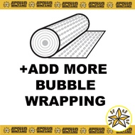 ADD MORE  BUBBLE WRAPPING ON MY PARCEL
