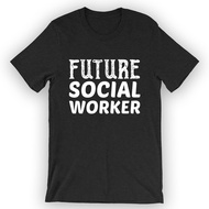 Unisex Future Social Worker T-Shirt Social Worker Shirt