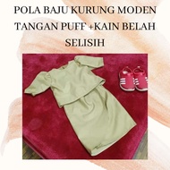 POLA BAJU KURUNG MODEN TANGAN PUFF +KAIN BELAH SELISIH UNTUK KANAK-KANAK