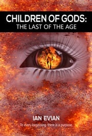 Children of Children: The Last of the Age Ian Evian