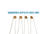 KAPASITOR 5.6 PF 5P6 500V NPO